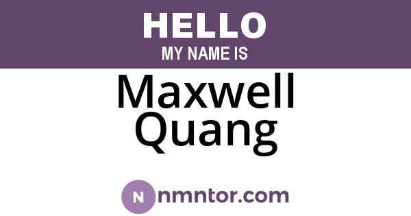 Maxwell Quang