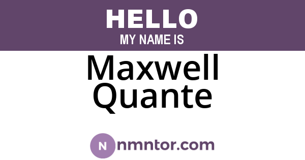 Maxwell Quante
