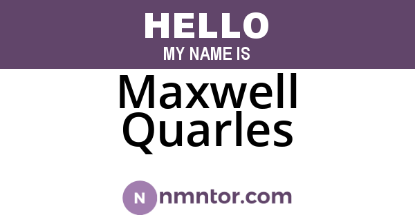 Maxwell Quarles