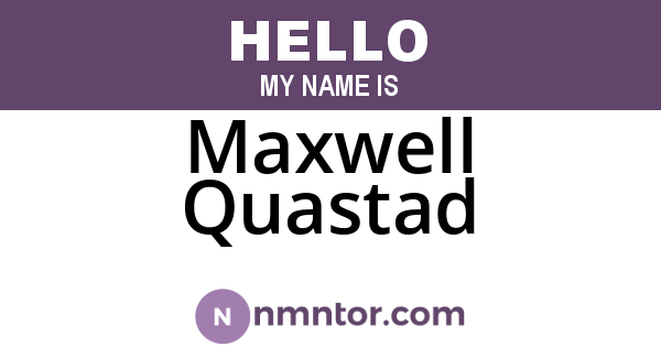 Maxwell Quastad