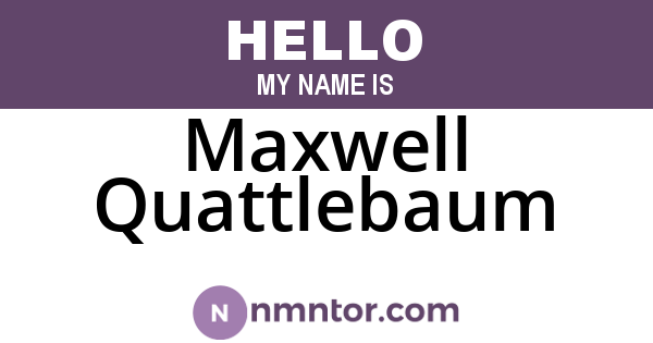 Maxwell Quattlebaum