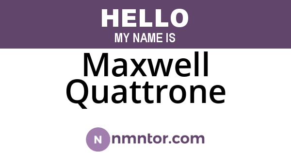 Maxwell Quattrone