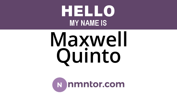 Maxwell Quinto