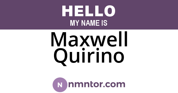 Maxwell Quirino