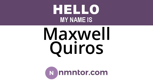 Maxwell Quiros
