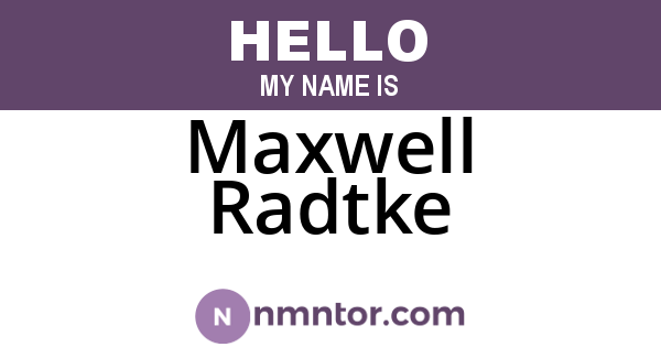 Maxwell Radtke