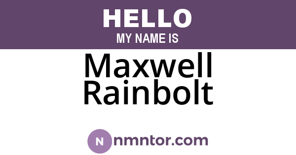 Maxwell Rainbolt