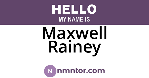 Maxwell Rainey