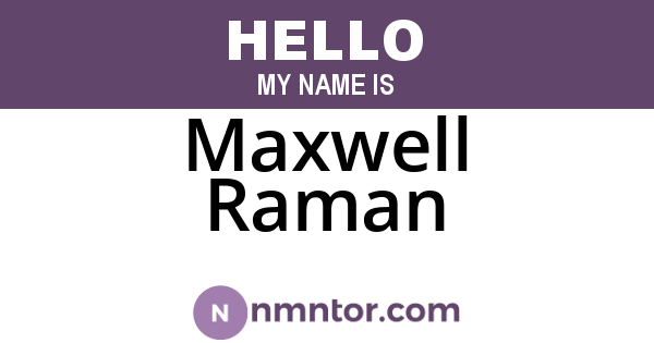 Maxwell Raman