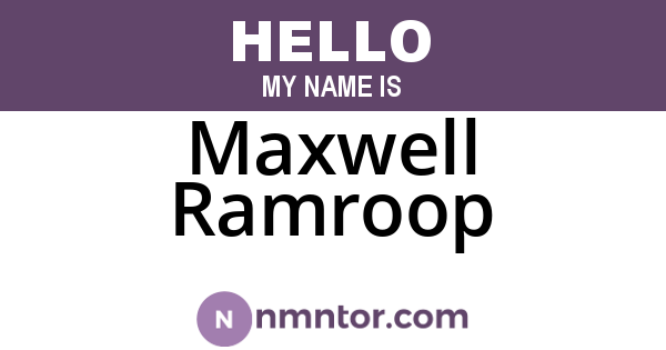 Maxwell Ramroop