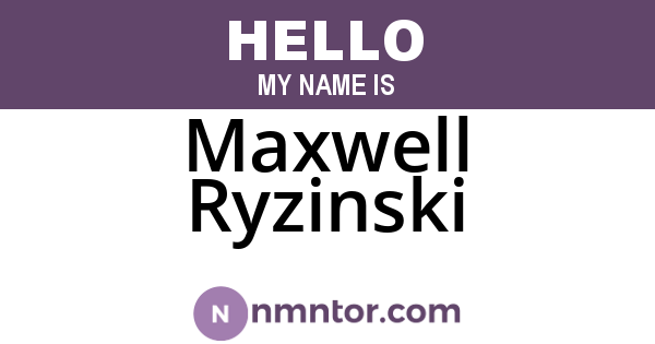 Maxwell Ryzinski