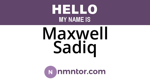 Maxwell Sadiq