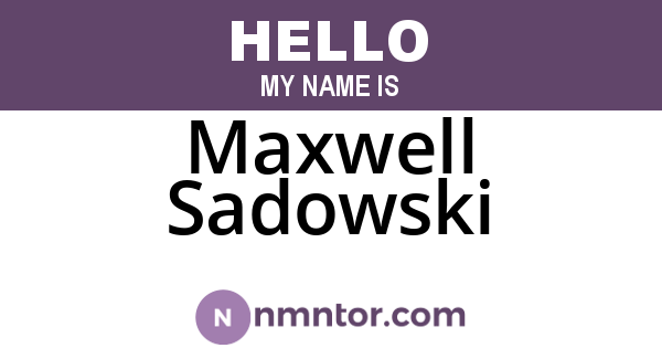 Maxwell Sadowski
