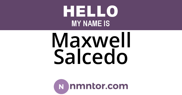 Maxwell Salcedo