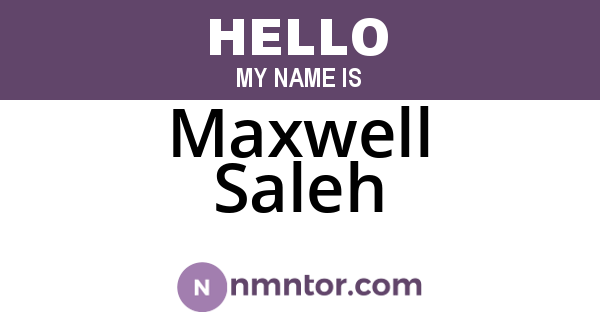 Maxwell Saleh