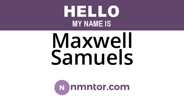 Maxwell Samuels
