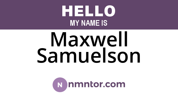 Maxwell Samuelson