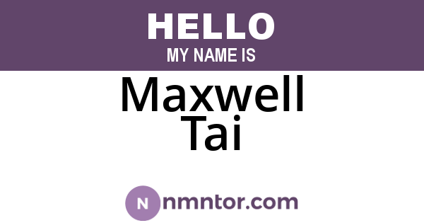Maxwell Tai