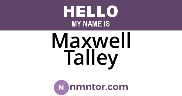 Maxwell Talley
