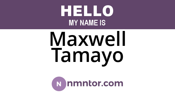 Maxwell Tamayo