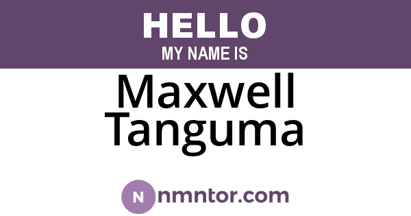 Maxwell Tanguma