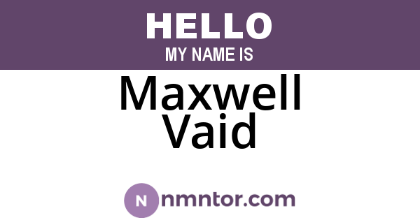 Maxwell Vaid