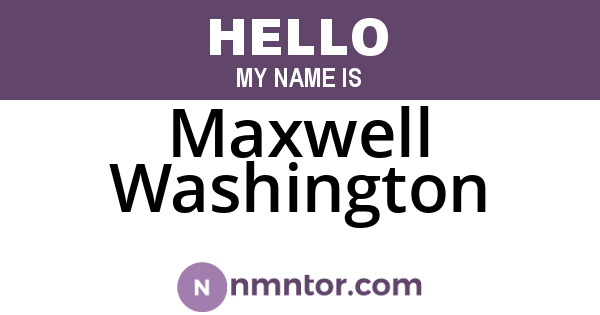 Maxwell Washington