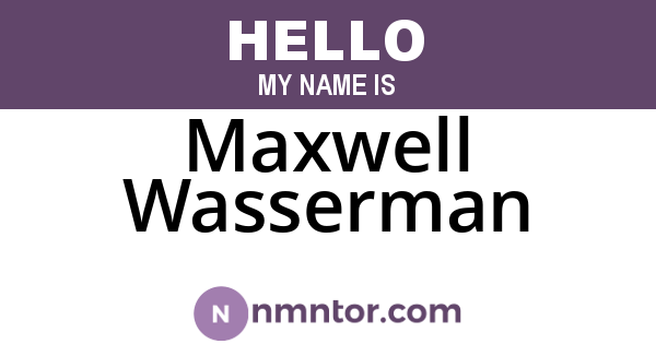 Maxwell Wasserman