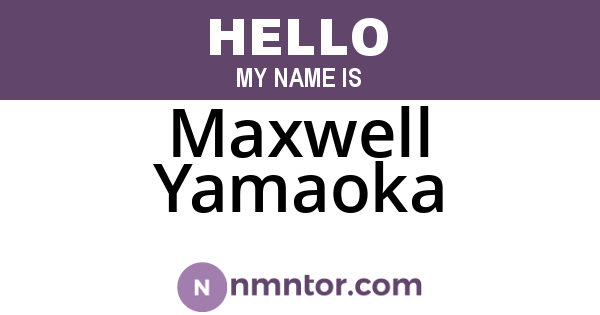 Maxwell Yamaoka
