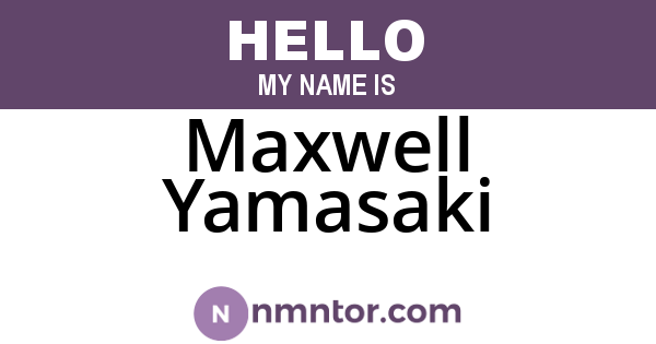 Maxwell Yamasaki