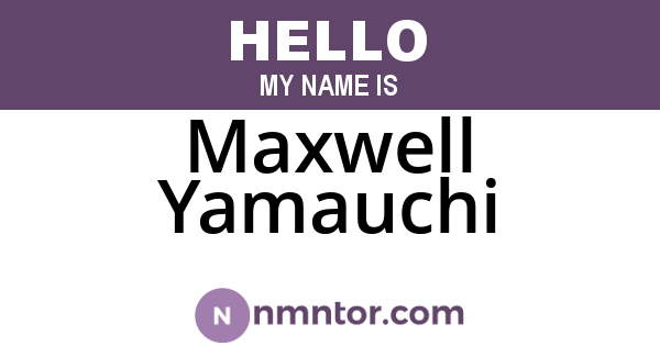 Maxwell Yamauchi