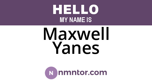 Maxwell Yanes