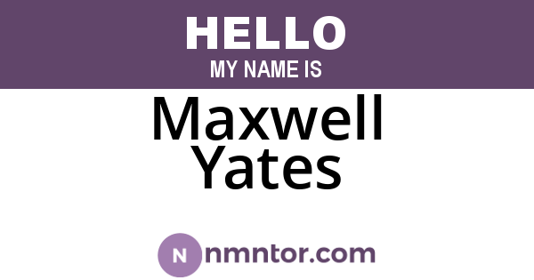 Maxwell Yates
