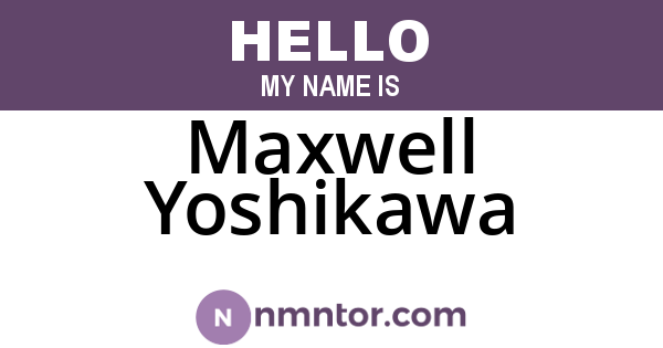 Maxwell Yoshikawa