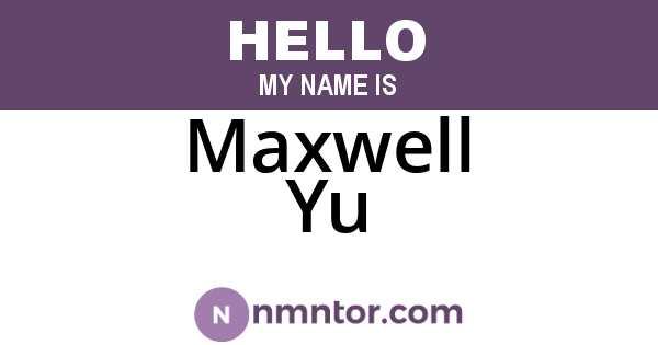 Maxwell Yu