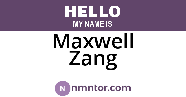 Maxwell Zang
