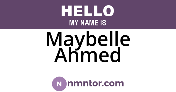 Maybelle Ahmed