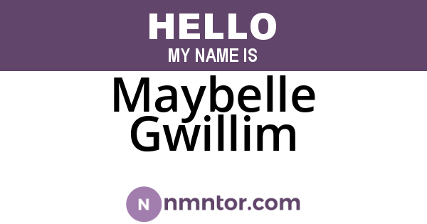 Maybelle Gwillim