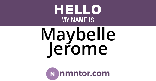 Maybelle Jerome