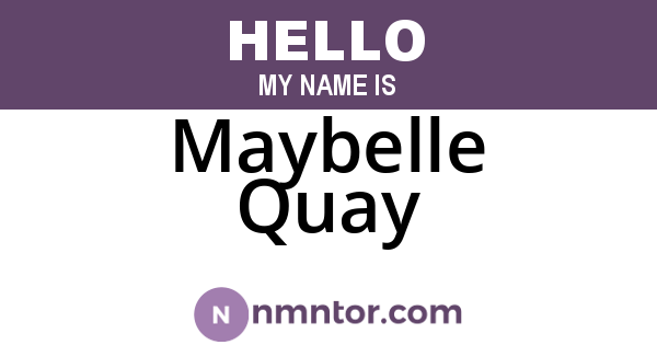 Maybelle Quay
