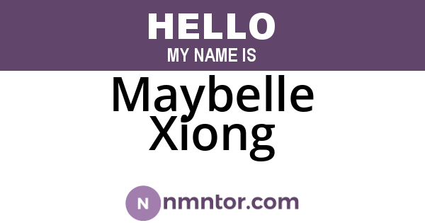 Maybelle Xiong