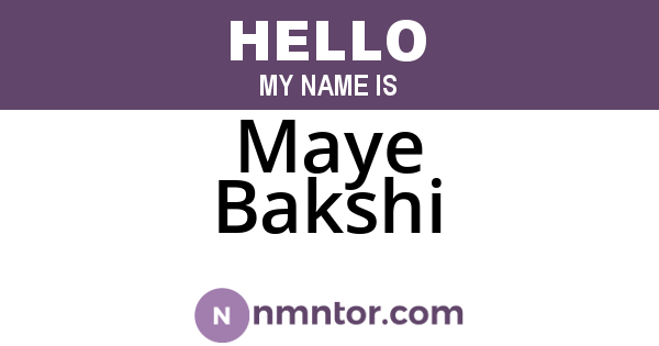 Maye Bakshi