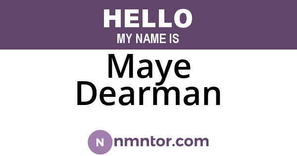Maye Dearman