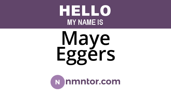 Maye Eggers