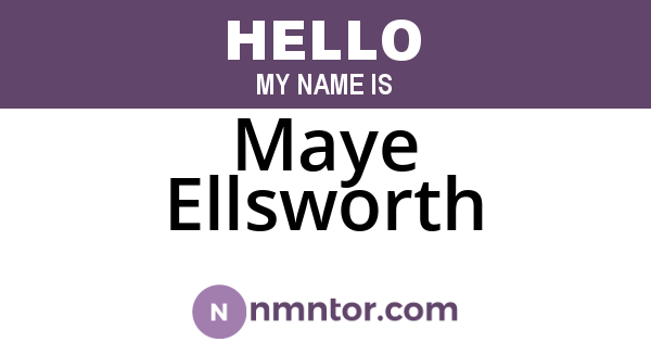 Maye Ellsworth