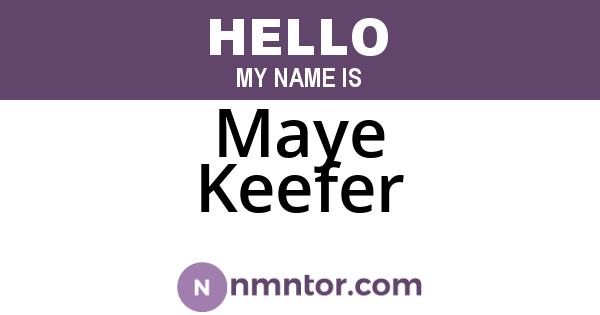 Maye Keefer