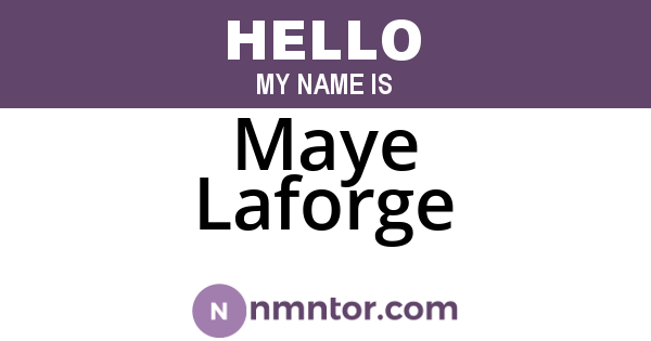 Maye Laforge