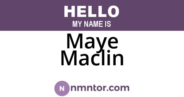 Maye Maclin