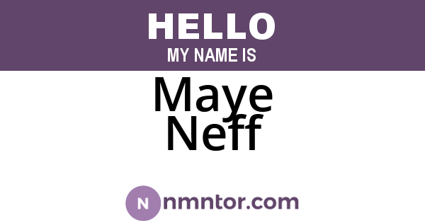 Maye Neff