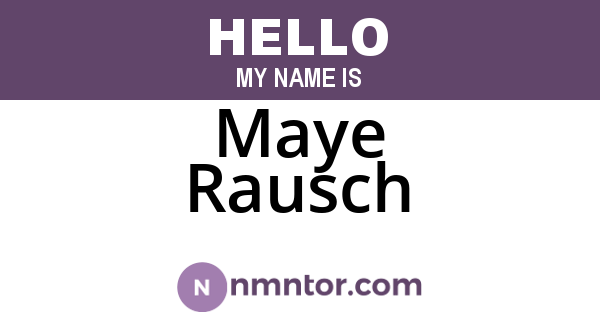Maye Rausch